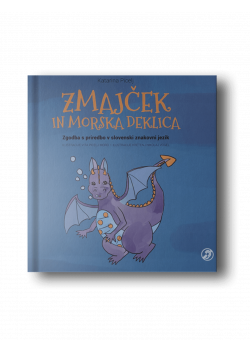 Zmajček in morska deklica- v SZJ (prejmete po plačilu)