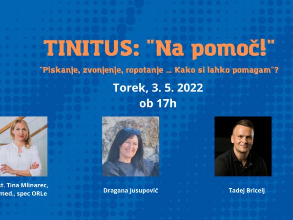 TINITUS:”Na pomoč!”